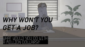 Why Won&#39;t You Get A Job?